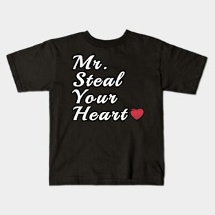 Mr. Steal Your Heart Valentine's Day Kids T-Shirt